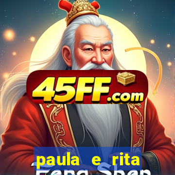 paula e rita compraram muitas cartelas no bingo e gastaram